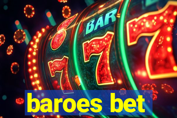 baroes bet